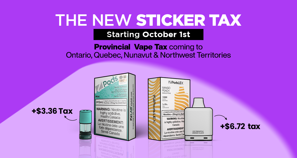 Government raises Vape Taxes through coordinated vaping taxation framework Z Pods Canada Government raises Vape Taxes through coordinated vaping taxation framework Z Pods Canada