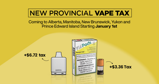 Vape Taxes Rising in Five More Provinces by 2025